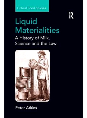预订 Liquid Materialities: A History of Milk, Science and the Law: 9781138260436