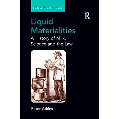 预订 Liquid Materialities: A History of Milk, Science and the Law: 9781138260436