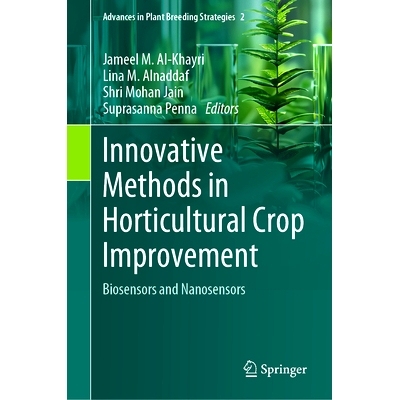 预订 Innovative Methods in Horticultural Crop Improvement: Biosensors and Nanosensors 园艺作物改良的创新方法：生物传感器