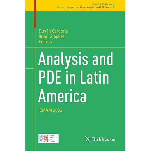 预订 Analysis and PDE in Latin America ICMAM 2022 拉丁美洲的分析与偏微分方程:数学的多学科方面及其应用国际会议 2022 / 会