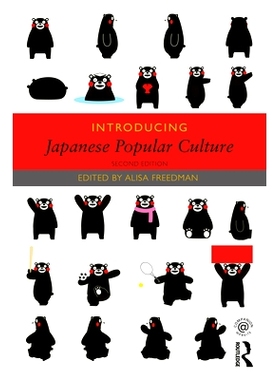 预订 Introducing Japanese Popular Culture 日本流行文化导论 第2版: 9781032298092