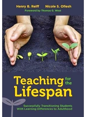 预订 Teaching for the Lifespan: Successfully Transitioning Students With Learning Differences to Adulthood 终身教育：成