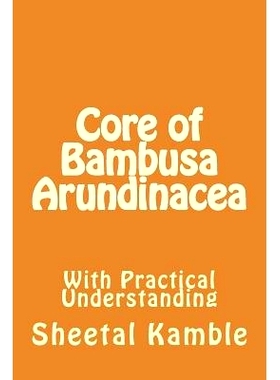 预订 Core of Bambusa Arundinacea: With Practical Understanding: 9781537555430