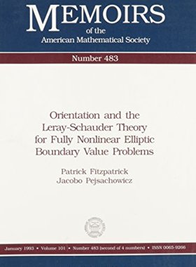 【预售】Orientation and the Leray-Schauder Theory for Fully Nonlinear Elliptic Boundary Value Problems