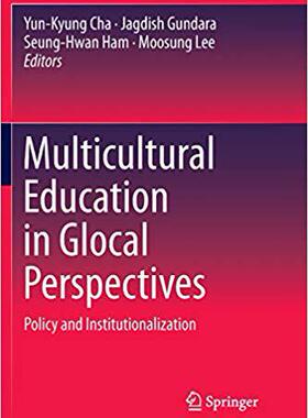 【预售】Multicultural Education in Glocal Perspectives: Policy and Institutionalization