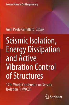 预订 Seismic Isolation, Energy Dissipation and Active Vibration Control of Structures
