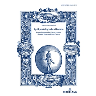 预订 Lyrikpoetologisches Denken: Konstellationen bei Oskar Pastior, Oswald Egger und Ann Cotten: 9783631911730