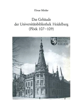 预订 Das Gebäude der Universitätsbibliothek Heidelberg (Plöck 107–109): 9783662407714