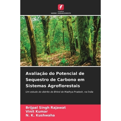 预订 Avaliação do Potencial de Sequestro de Carbono em Sistemas Agroflorestais: 9786209383380