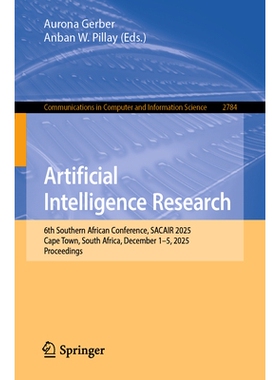 预订 Artificial Intelligence Research: 6th Southern African Conference, SACAIR 2025, Cape Town, South Africa, December 1