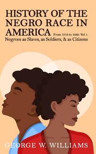 预订 History Negro Race 9781639230426 America Vol the