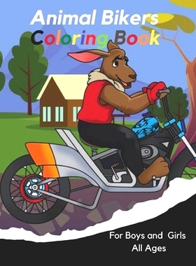 预订 Animal Bikers Coloring Book: For Boys and Girls All Ages: 9798713155254