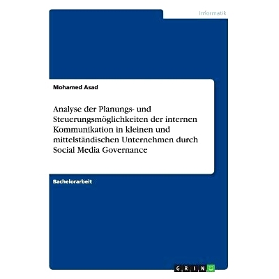 预订 Analyse der Planungs- und Steuerungsmöglichkeiten der internen Kommunikation in kleinen und mittelständischen Unt