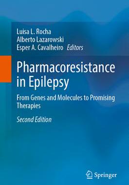 [预订]Pharmacoresistance in Epilepsy: From Genes and Molecules to Promising Therapies 9783031365256
