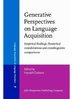 预订 Generative Perspectives on Language Acquisition. Empirical findings, theoretical considerations and crosslinguistic