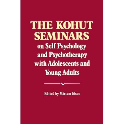 预订 The Kohut Seminars: On Self Psychology and Psychotherapy with Adolescents and Young Adults: 9780393706413