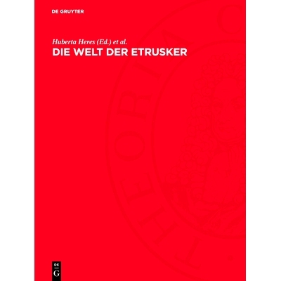 预订 Die Welt der Etrusker: Internationales Kolloquium, 24.–26. Oktober 1988 in Berlin: 9783112731727