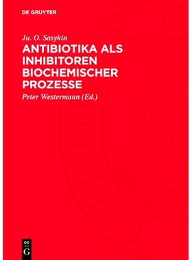 预订 Antibiotika als Inhibitoren biochemischer Prozesse: 9783112730904
