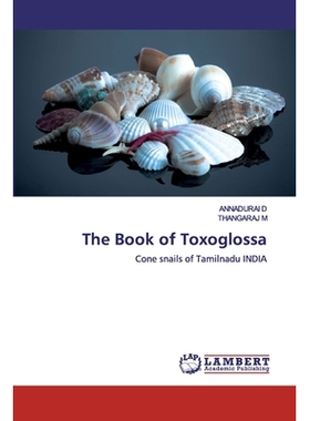 预订 The Book of Toxoglossa: Cone snails of Tamilnadu INDIA: 9786200531339
