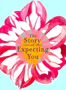 预订 The Story of Expecting You: The Pregnancy Journal Memory Book that Tells the Story of Growing You: 9781955034098