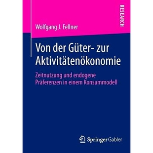 Güter 产品到经济活 Konsummodell endogene Von der Präferenzen Aktivitätenökonomie zur einem 预订 Zeitnutzung und