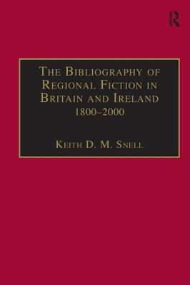 【预订】The Bibliography of Regional Fiction in Britain and Ireland, 1800–2000