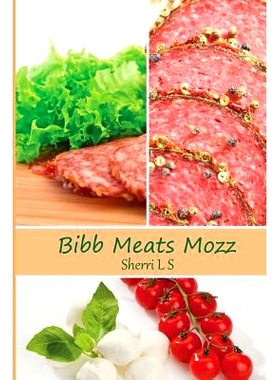 预订 Bibb Meats Mozz: 9781534651968