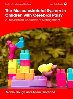 预订 The Musculoskeletal System in Children with Cerebral Palsy: A Philosophical Approach to Management 脑瘫儿童的肌肉骨