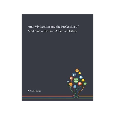 [预订]Anti-Vivisection and the Profession of Medicine in Britain: A Social History 9781013289026