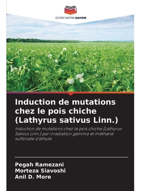 预订 Induction de mutations chez le pois chiche (Lathyrus sativus Linn.): 9786209333279