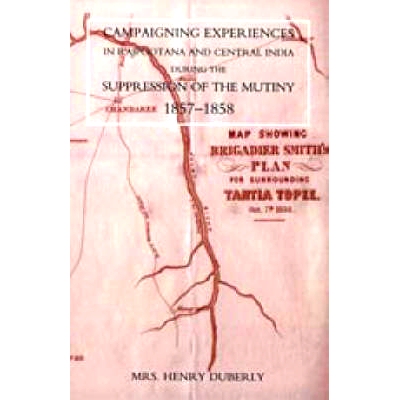 预订 Campaigning Experiences in Rajpootana and Central India During the Suppression of the Mutiny 1857-1858: 97818457423