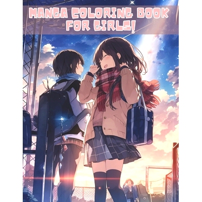 预订 Manga Coloring Book for Girls: Awesome Anime Coloring Pages: 9798395899439
