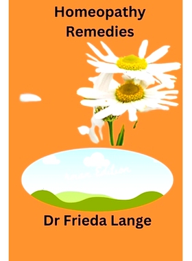 预订 Homeopathy Remedies By Dr Frieda Lange: 9798320564906