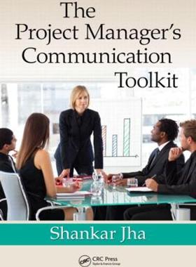 [预订]The Project Manager’s Communication Toolkit 9781439809952