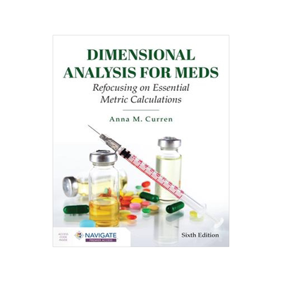 [预订]Dimensional Analysis For Meds: Refocusing on Essential Metric Calculations 9781284248623