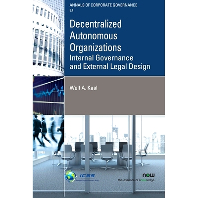 预订 Decentralized Autonomous Organizations: Internal Governance and External Legal Design 去*化自治组织：内部治理与
