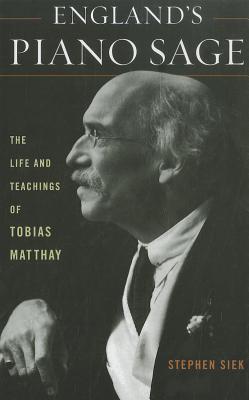 【预售】England’s Piano Sage: The Life and Teachings of Tobias Matthay