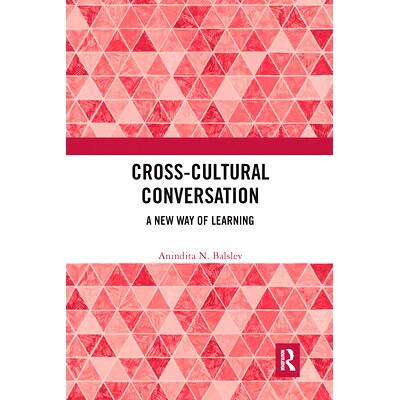 预订 Cross-Cultural Conversation: A New Way of Learning 跨文化对话：一种新的学习方式: 9780367727536