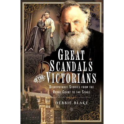 预订 Great Scandals of the Victorians: Disreputable Stories from the Royal Court to the Stage: 9781399091602
