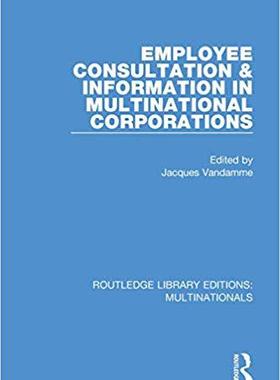 【预售】Employee Consultation and Information in Multinational Corporations