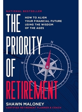 预订 The Priority of Retirement: How to Align Your Financial Future Using the Wisdom of the Ages