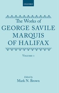 【预订】The Works of George Savile, Marquis of Halifax: Volume I