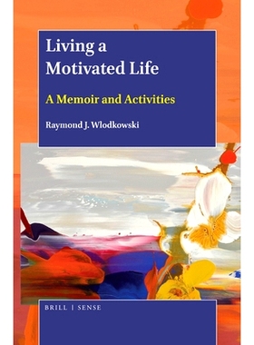 预订 Living a Motivated Life: A Memoir and Activities 过有动力的生活：回忆录和活动: 9789004388338