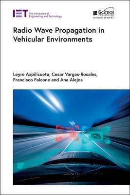[预订]Radio Wave Propagation in Vehicular Environments 9781785618239