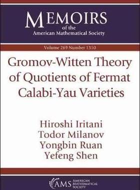 [预订]Gromov-Witten Theory of Quotients of Fermat Calabi-Yau Varieties 9781470443634