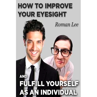 预订 How to improve your eyesight and fulfill yourself as an individual.: 9781533530875