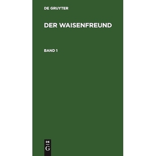 Der Waisen Waisenfreund 9783112457412 Bd. 预订