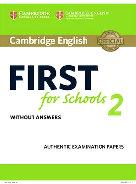 预订 Cambridge English First for Schools 2 Student’s Book Without Answers: Authentic Examination Papers: 9781316503515