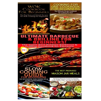 预订 Wok Cookbook for Beginners & Cooking for One Cookbook for Beginners & Ultimate Barbecue and Grilling for Beginners