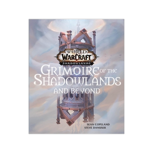 魔兽世界 暗影之地 英文原版 精装 World of Warcraft: Grimoire of the Shadowlands and Beyond